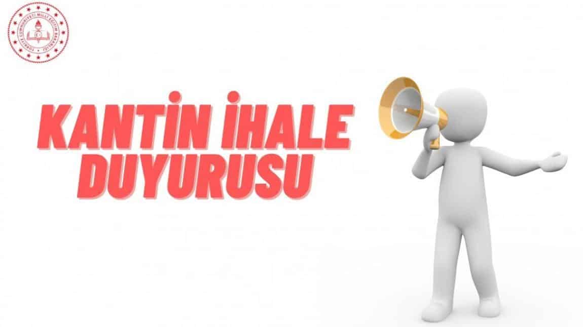 Kantin İhalesi (Kemaliye Şehit Astsubay Osman Ersoy İlkokulu ve Ortaokulu Kantini)